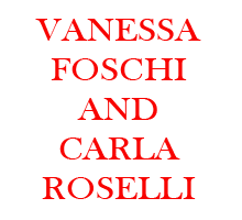 Vanessa Foschi and Carla Roselli