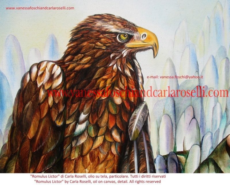 In the painting by Carla Roselli the eagle, being as said by Pindar "àrchos oionòn", the chief of birds (Pindar, Pythian I, v.11) stands for the kingship deriving from Iuppiter/Zeus (Homer, Iliad, I, vv. 238, 239 and v. 279). The wolf is a tribute to the legend about the founding of Rome. It holds that the two orphaned brothers that built the city were found in the silty flood of the Tiber; they floated in in a wicker basket and the discoverer was a tawny she-wolf who proceeded to suckle them. Romulus holds a spear which in his times had the same function as the royal crown, according to Justin (XIV, 3.3). The corinthian capital forshadows the luster of the future empire. The fasces and the rods symbolize the authority and the power of life and death on subjects and legionaries. Painted by Carla Roselli, technique oil on canvas. Written by Dr.Vanessa Foschi May 2017/June 2018. All rights reserved